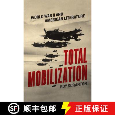 预订 精装 Total Mobilization – World War II and American Literature [9780226637280]