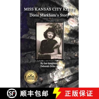 【3-4周达】Miss Kansas City Kitty: Doris Markham's Story [9781646108619]