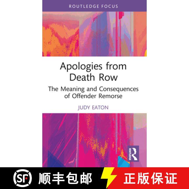 【3-4周达】Apologies from Death Row: The Meaning and Consequences of Offender Remorse [9781032471815]