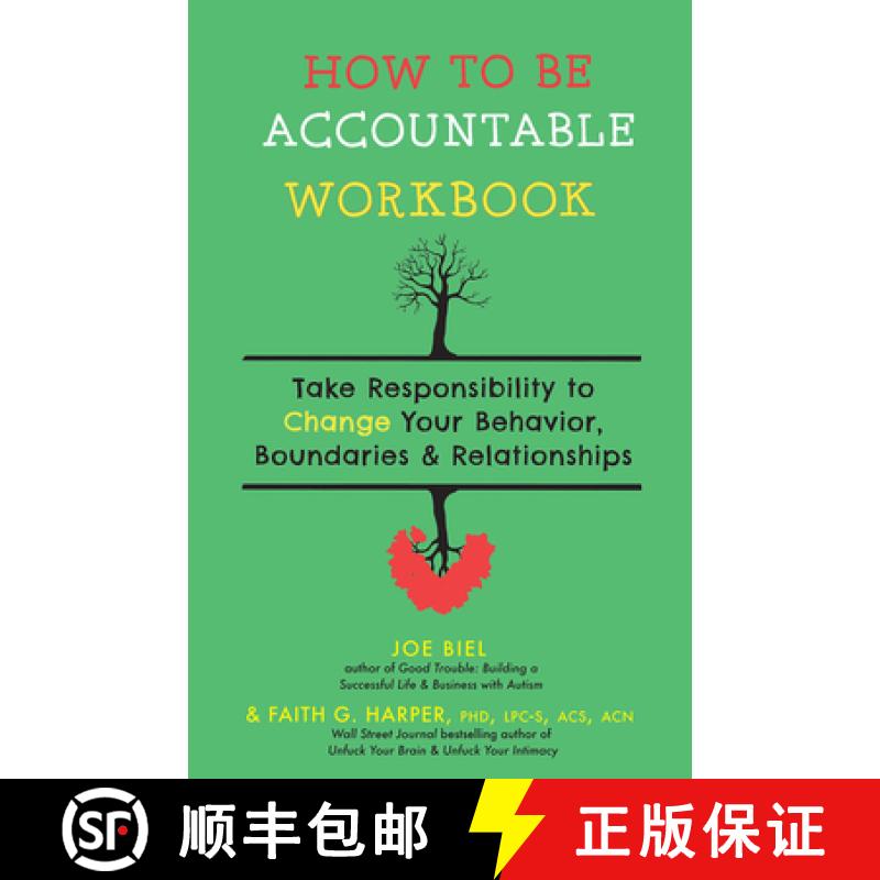 预订 How to Be Accountable Workbook: Take Responsibility to Change Your Behavior, Boundaries, & Relat... [9781648410611]