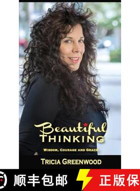预订 Beautiful Thinking: Wisdom, Courage and Grace [9780997879889]