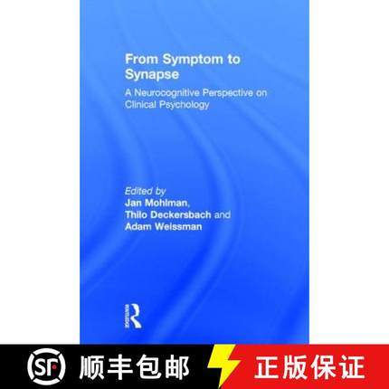 【3-4周达】From Symptom to Synapse : A Neurocognitive Perspective on Clinical Psychology [9780415835862]