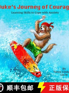 预订 Duke's Journey of Courage: Learning Skills to Cope with Anxiety: Learning Skills to Cope with An... [9781387872350]