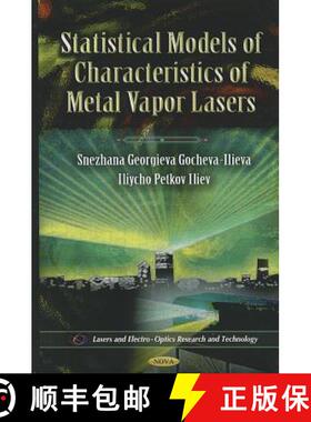 【3-4周达】Statistical Models of Characteristics of Metal Vapor Lasers: Lasers and Elctro-Optics Rese... [9781613242933]