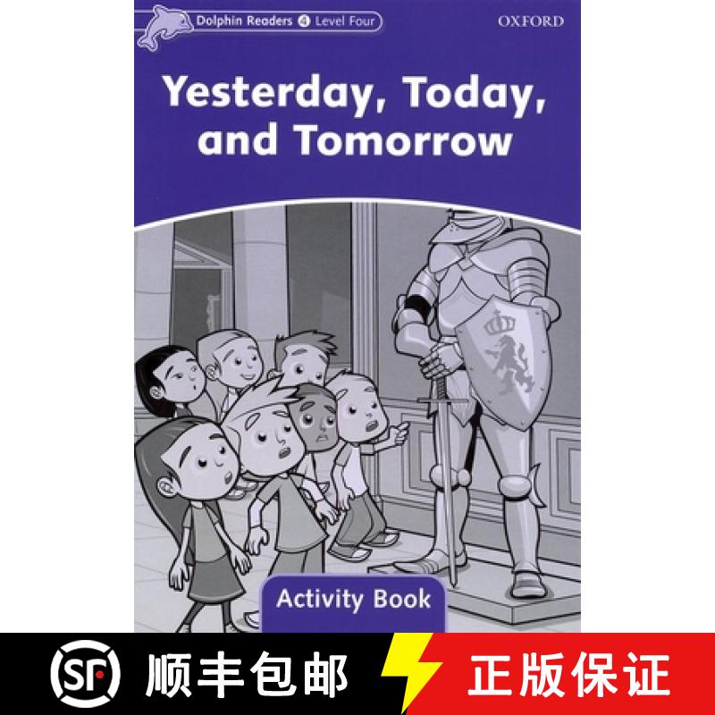 【3-4周达】Dolphin Readers: Level 4: 625-Word Vocabulary Yesterday, Today and Tomorrow Activity Book [9780194401692]