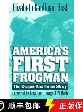 【3-4周达】America's First Frogman : The Draper Kauffman Story [9781591140696]