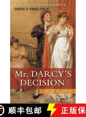 预订 Mr. Darcy's Decision: A Sequel to Jane Austen's Pride and Prejudice [9781569756829]