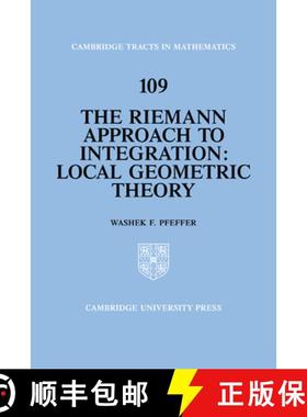 【3-4周达】Riemann Approach to Integration: Local Geometric Theory - The Riemann Approach to Integrat... [9780521440356]
