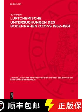 【3-4周达】Luftchemische Untersuchungen Des Bodennahen Ozons 1952-1961: Methoden Und Ergebnisse [9783112786482]
