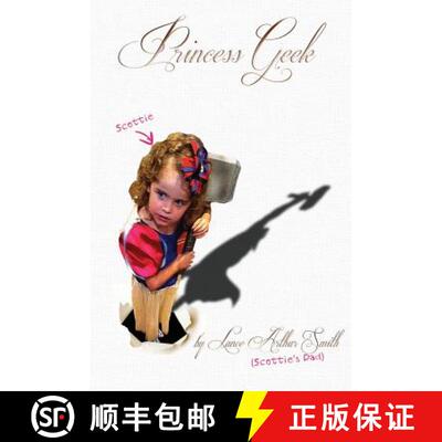 【3-4周达】Princess Geek: Dad and daughter, Braving the new geek chic together [9780615845791]