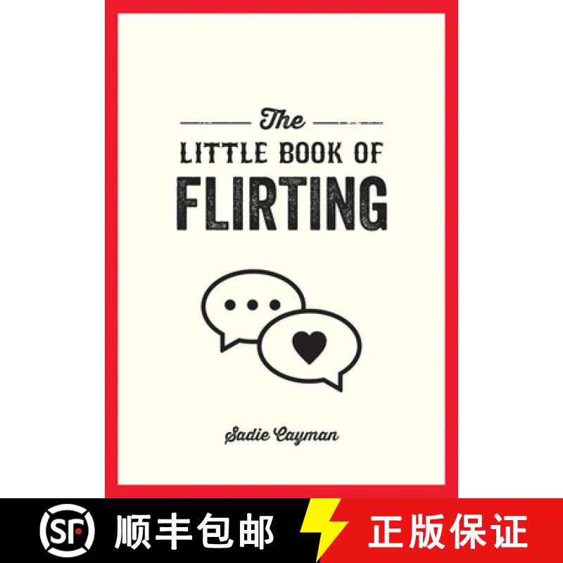 【2-3周达】The Little Book of Flirting: Tips and Tricks to Help You Master the Art of Love and Seduction [9781837990801]