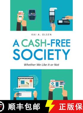 预订 A Cash-Free Society : Whether We Like It or Not [9781442227422]