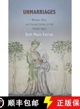【3-4周达】Unmarriages – Women, Men, and Sexual Unions in the Middle Ages [9780812222982]