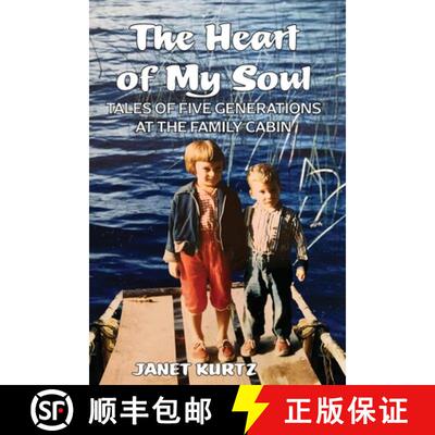 【3-4周达】The Heart of My Soul: Tales of Five Generations at the Family Cabin [9781958150375]