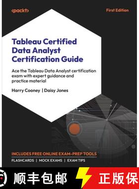 预订 Tableau Certified Data Analyst Certification Guide: Ace the Tableau Data Analyst certification e... [9781803243467]