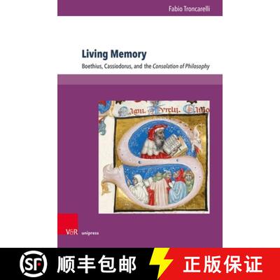 【3-4周达】精装 Living Memory: Boethius, Cassiodorus, and the Consolation of Philosophy [9783847118152]