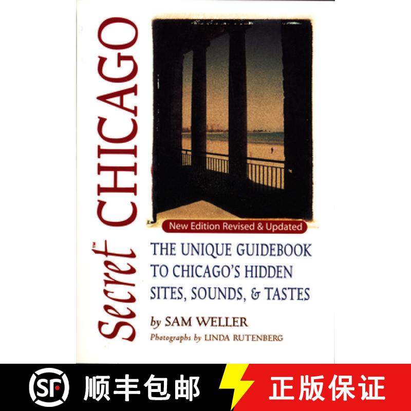 【3-4周达】Secret Chicago: The Unique Guidebook to Chicago's Hidden Sites, Sounds, and Tastes [9781550224931]