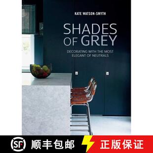 【3-4周达】Shades of Grey: Decorating with the Most Elegant of Neutrals [9781849757126]