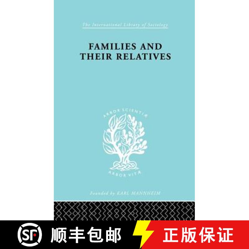 【3-4周达】Families and their Relatives: Kinship in a Middle-Class Sector of London [9781138873803]