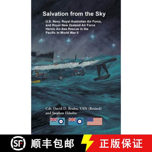 【3-4周达】Salvation from the Sky: U.S. Navy, Royal Australian Air Force, and Royal New Zealand Air F... [9781556130328]