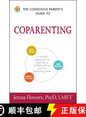 【3-4周达】The Conscious Parent's Guide to Coparenting: A Mindful Approach to Creating a Collaborativ... [9781440595196]