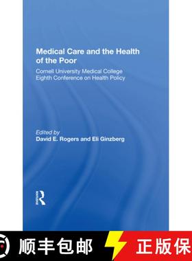 【3-4周达】Medical Care And The Health Of The Poor: Cornell University Medical College Eighth Confere... [9780367007638]