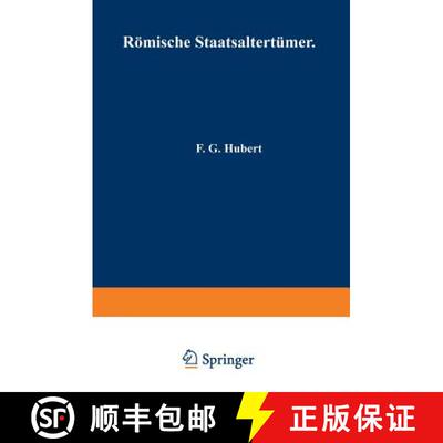 【3-4周达】Roemische Staatsaltertumer: In Kurzer UEbersicht Zusammengestellt [9783642985416]