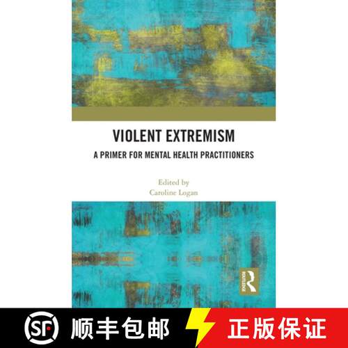 【3-4周达】精装 Violent Extremism: A Primer for Mental Health Practitioners [9781032170466]