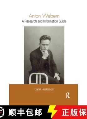 【3-4周达】Anton Webern : A Research and Information Guide [9780367868505]