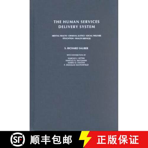 【3-4周达】精装 The Human Services Delivery System : Mental Health, Criminal Justice, Social Welfare,... [9780231043144]