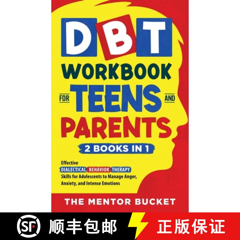 【3-4周达】DBT Workbook for Teens and Parents (2 Books in 1) - Effective Dialectical Behavior Therapy... [9781955906074]