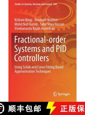 【3-4周达】Fractional-order Systems and PID Controllers : Using Scilab and Curve Fitting Based Approx... [9783030339364]