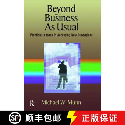 【3-4周达】Beyond Business as Usual: Practical Lessons in Accessing New Dimensions [9781138469990]