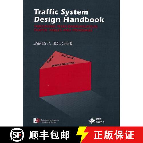 【3-4周达】Traffic System Design Handbook: Timesaving Telecommunication Traffic Tables And Programs [... [9780780304284]
