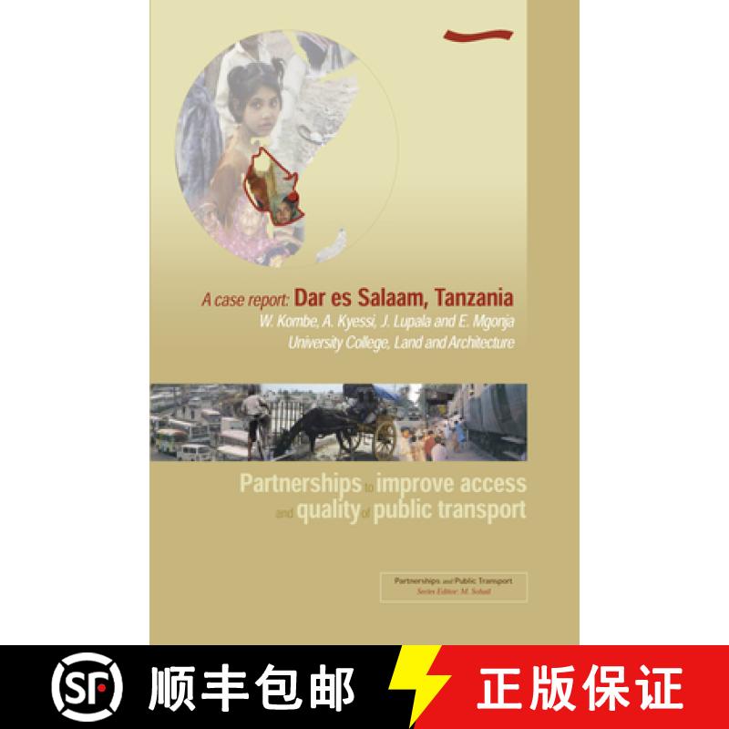 【3-4周达】Partnerships to Improve Access and Quality of Public Transport - A case report: Dar es Sal... [9781843800378]