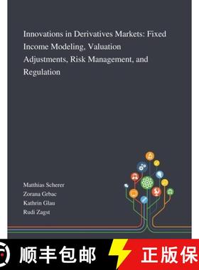 预订 Innovations in Derivatives Markets: Fixed Income Modeling, Valuation Adjustments, Risk Managemen... [9781013267802]