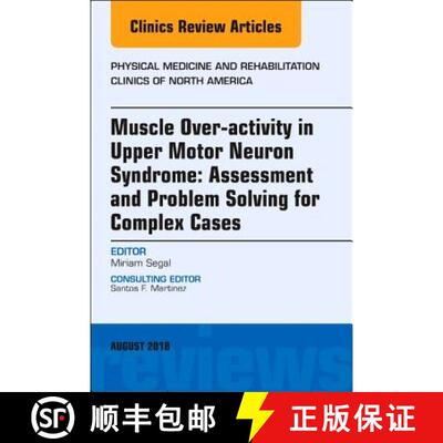 【3-4周达】精装 Muscle Over-activity in Upper Motor Neuron Syndrome: Assessment and Problem Solving f... [9780323614085]