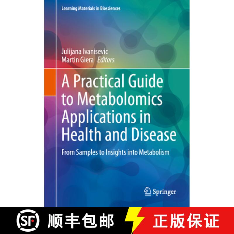 【3-4周达】A Practical Guide to Metabolomics Applications in Health and Disease: From Samples to Insi... [9783031442551]