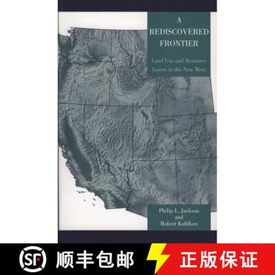 【3-4周达】A Rediscovered Frontier : Land Use and Resource Issues in the New West [9780742526174]