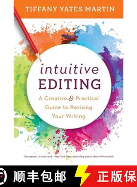 【3-4周达】Intuitive Editing: A Creative and Practical Guide to Revising Your Writing [9781950830022]