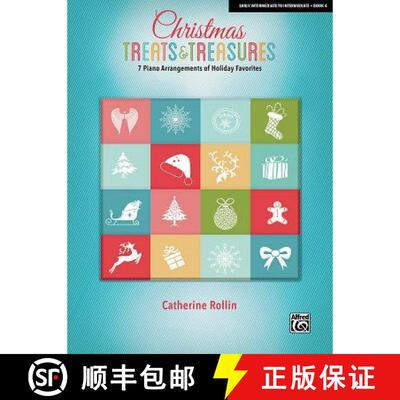 【3-4周达】Christmas Treats & Treasures, Bk 4: 7 Piano Arrangements of Holiday Favorites [9781470642525]