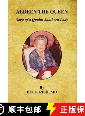 预订 Aldeen the Queen - Saga of a Quaint Southern Lady [9781608627004]