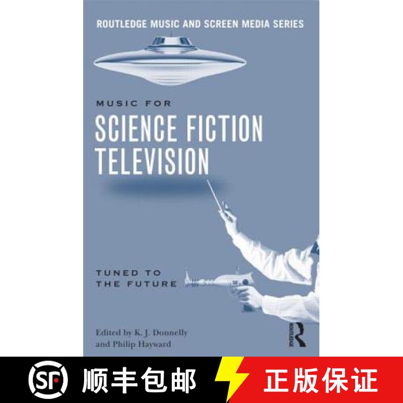 【3-4周达】Music in Science Fiction Television : Tuned to the Future [9780415641081]