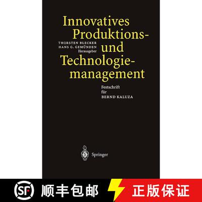 【3-4周达】Innovatives Produktions-und Technologiemanagement : Festschrift für Bernd Kaluza [9783642625800]