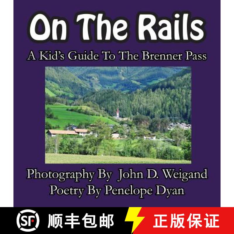 【2-3周达】On The Rails---A Kid's Guide To Brenner Pass [9781935630333]