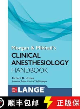 【3-4周达】Morgan and Mikhail's Clinical Anesthesiology Handbook [9781264551545]