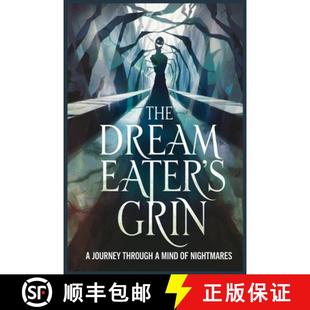 【3-4周达】The Dream Eater's Grin: A Journey Through A Mind of Nightmares [9798348176600]