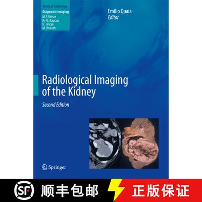【3-4周达】精装 Radiological Imaging of the Kidney (Second Edition 2014) [9783642540462]