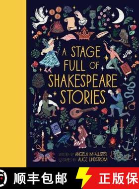 【3-4周达】Stage Full of Shakespeare Stories: 12 Tales from the world's most famous playwright [9781786031143]