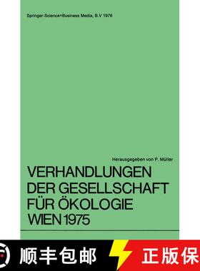 【3-4周达】Verhandlungen der Gesellschaft fur OEkologie Wien 1975: 5. Jahresversammlung vom 22. bis 2... [9789401571708]